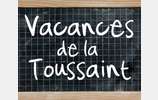 VACANCES SCOLAIRES DE LA TOUSSAINT